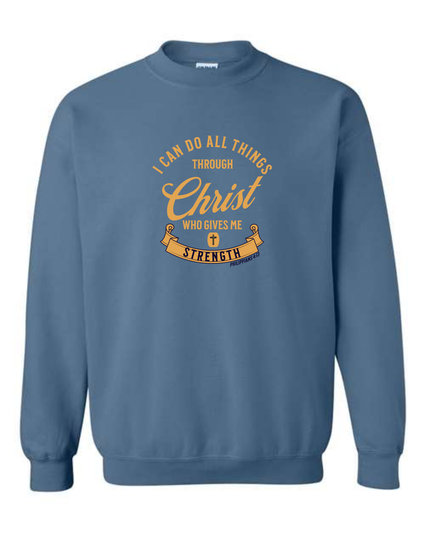I can do all things through Christ - crew neck sweatshirt