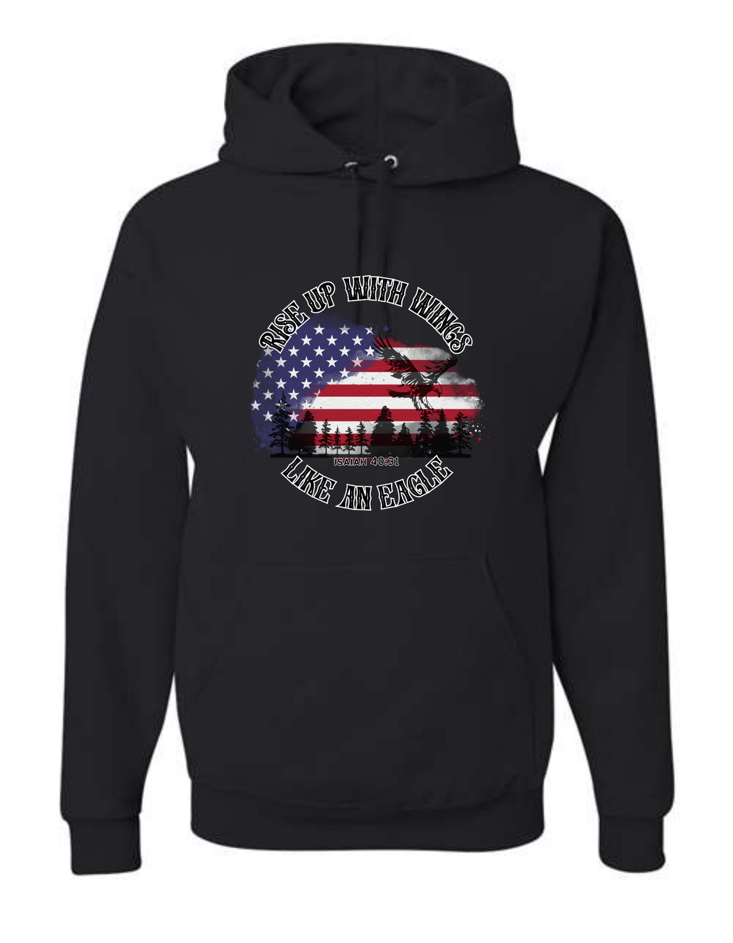 Rise up with wings like an eagle - Hoodie Sweatshirt