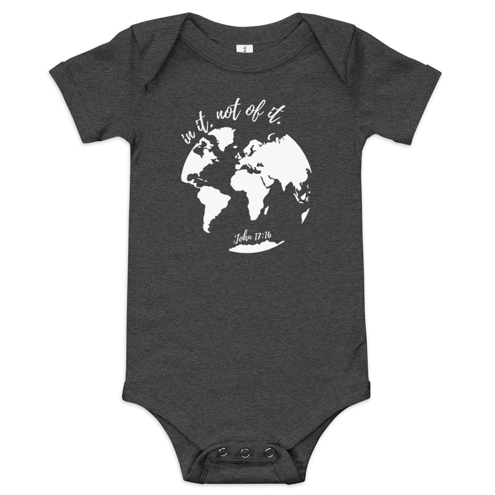 In it not of it - John 17:16 - Christian Baby short sleeve one piece