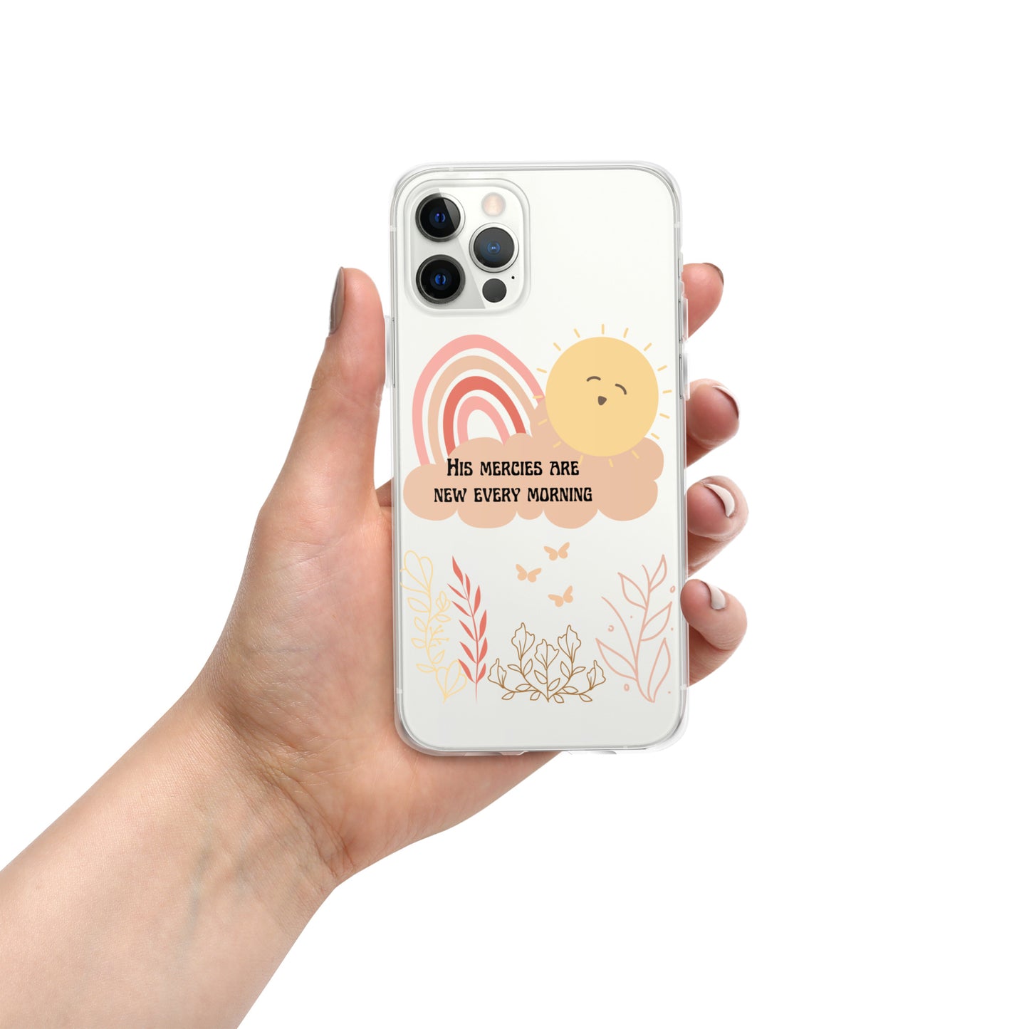 His Mercies are New Every Morning clear iPhone case, Bible Verse, Scripture Transparent Phone Case for iPhone 14 Pro Max 13, 12, 11, 7/8