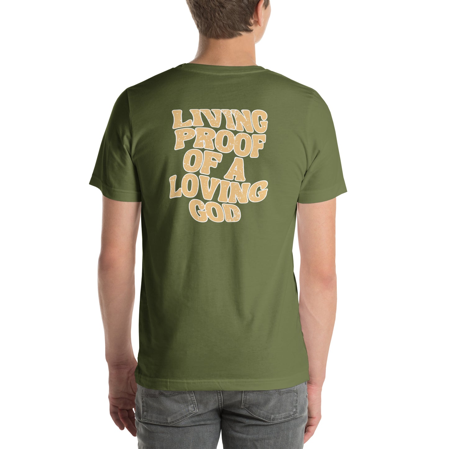 Living Proof of a Loving God t-shirt