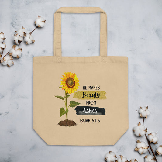 He makes beauty from ashes - Eco Tote Bag