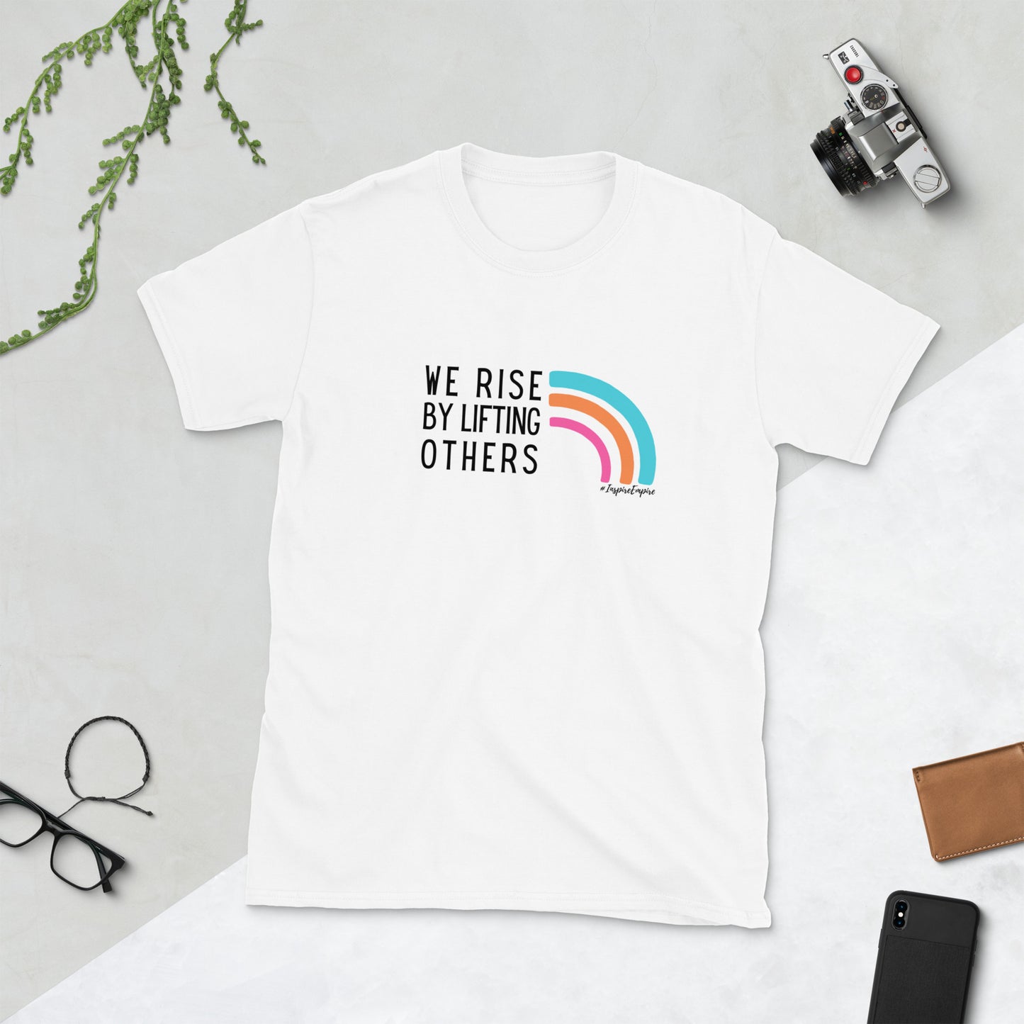 We Rise by Lifting Others t-shirt