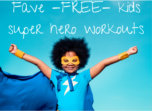 8 Fave -FREE- Kids Superhero Workouts