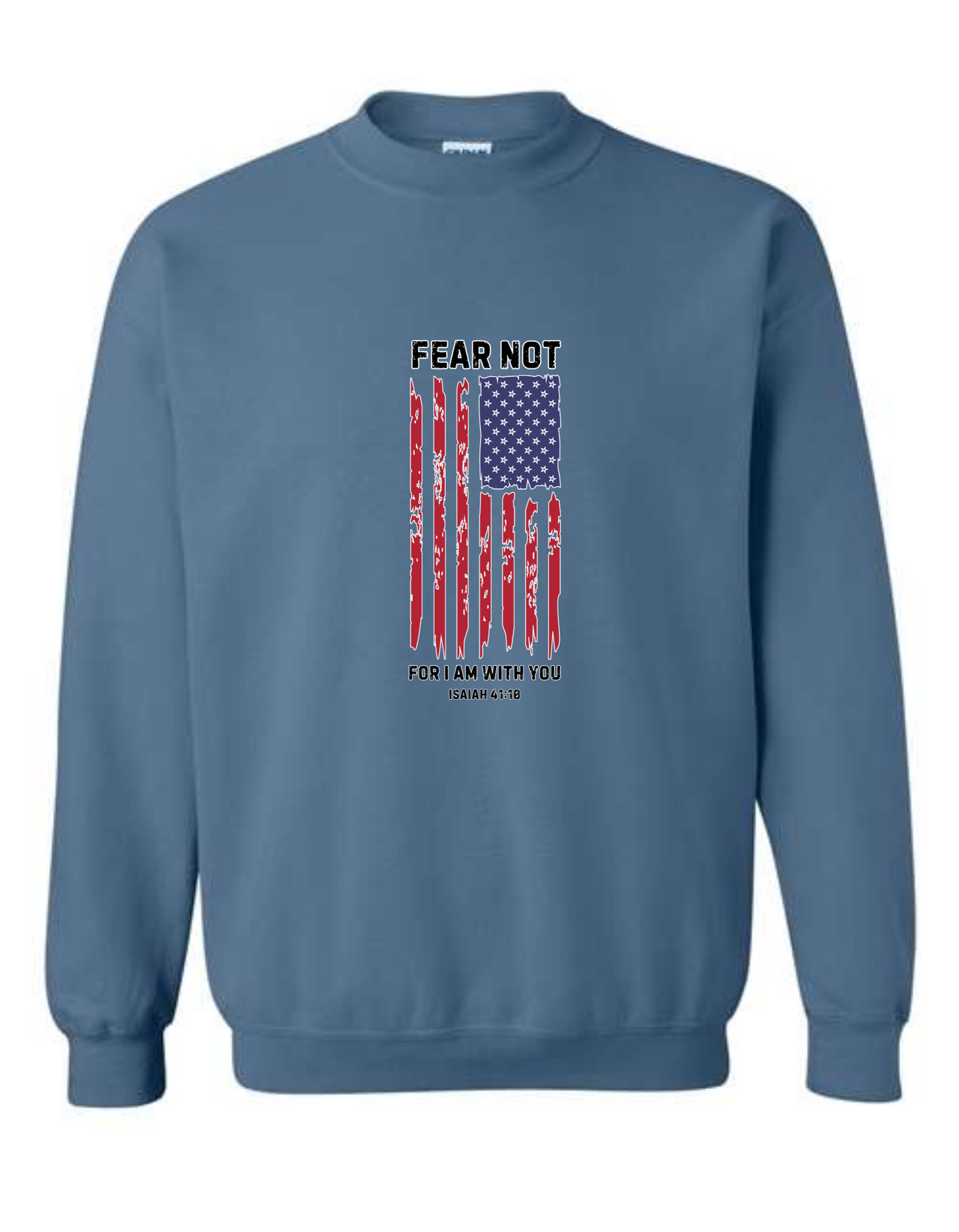 Fear Not - crew neck sweatshirt