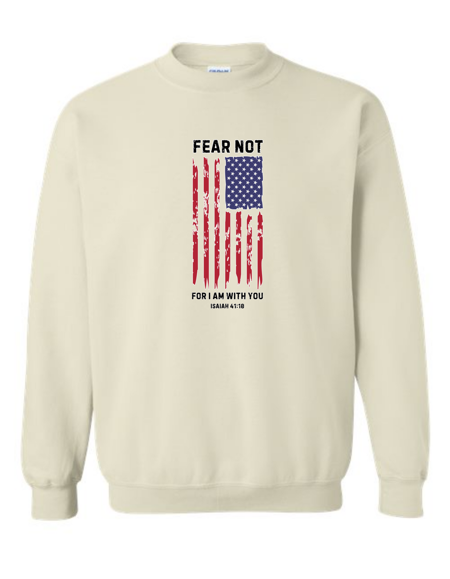 Fear Not - crew neck sweatshirt