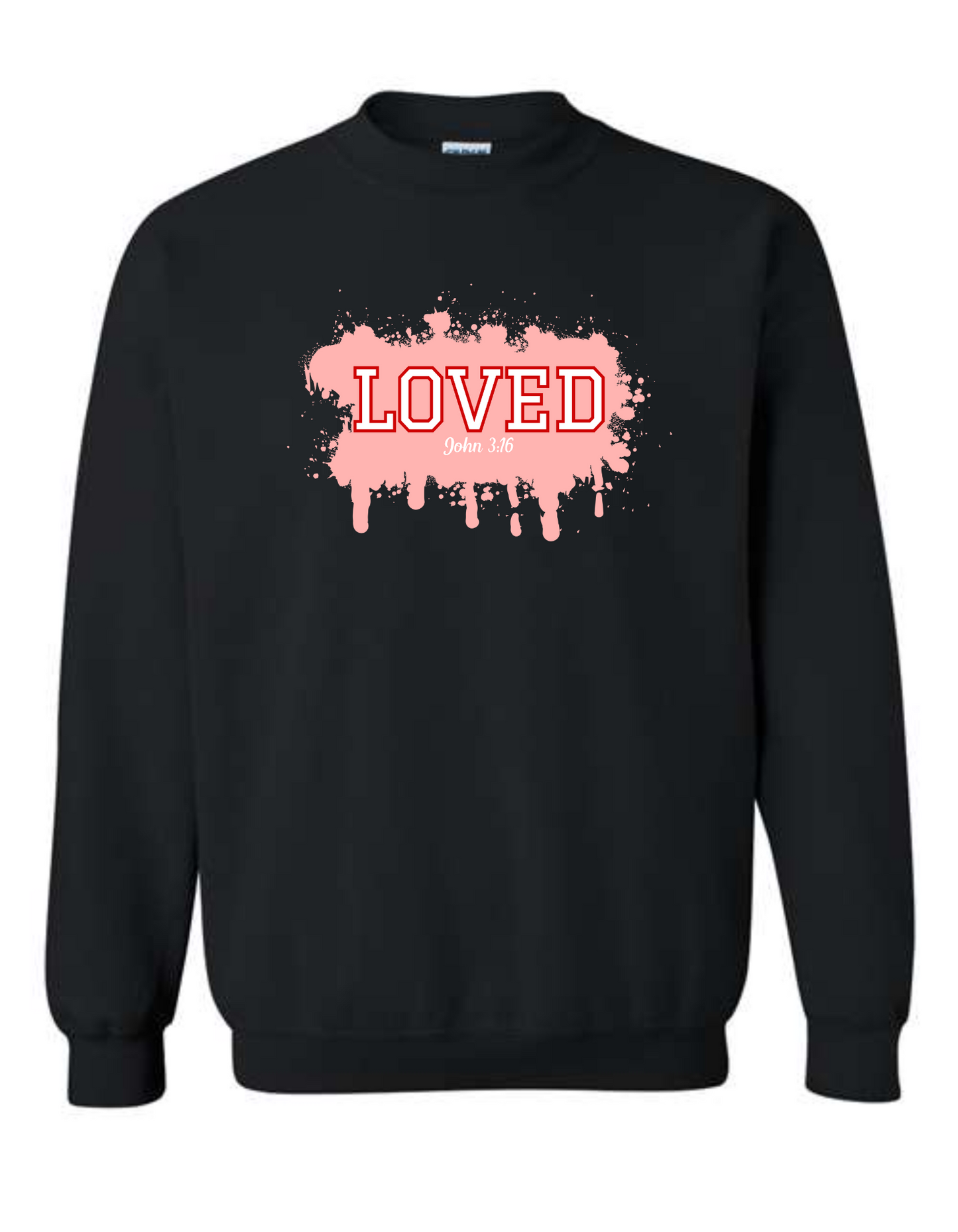 Loved - John 3:16 - crew neck sweatshirt