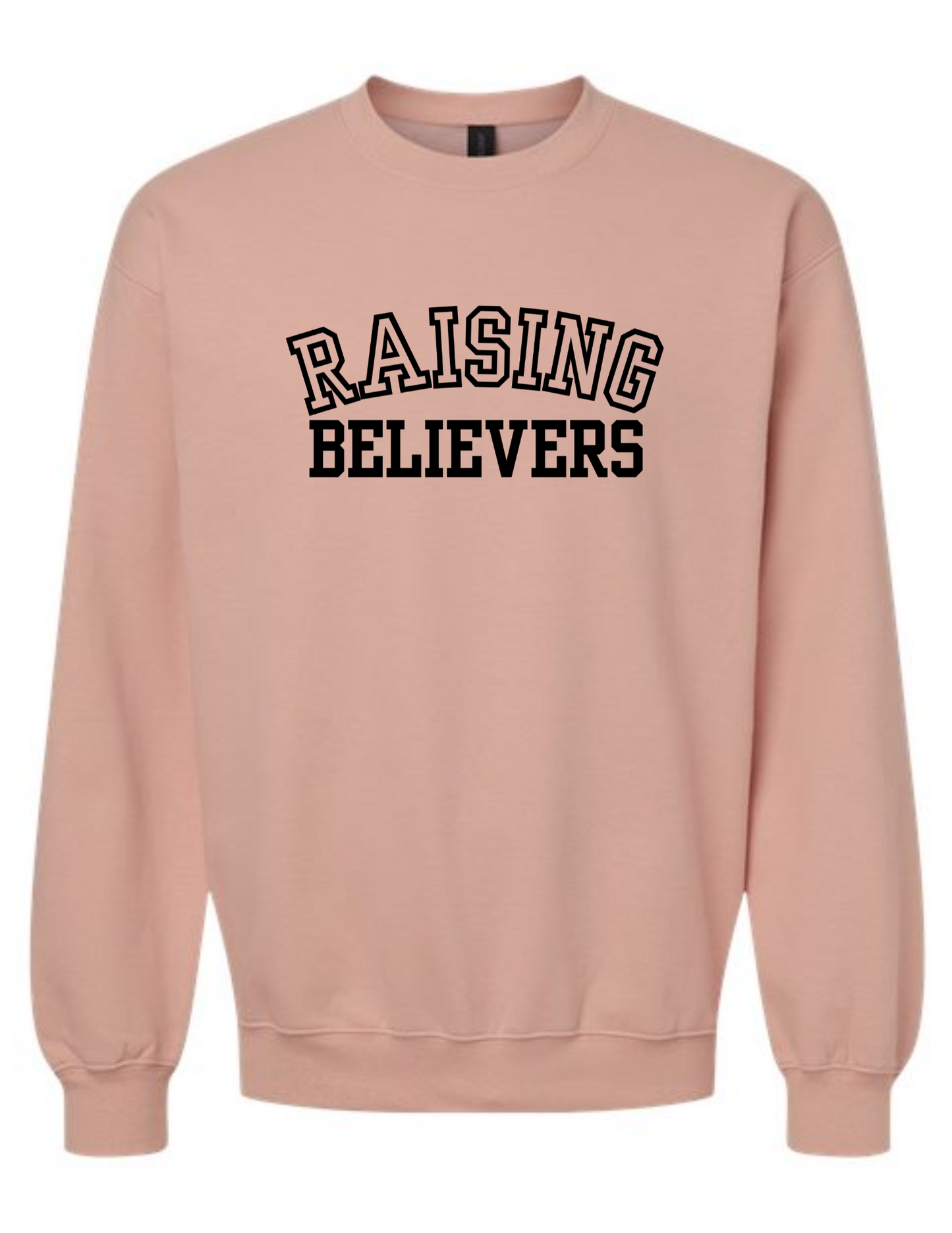 Raising Believers - crew neck sweatshirt