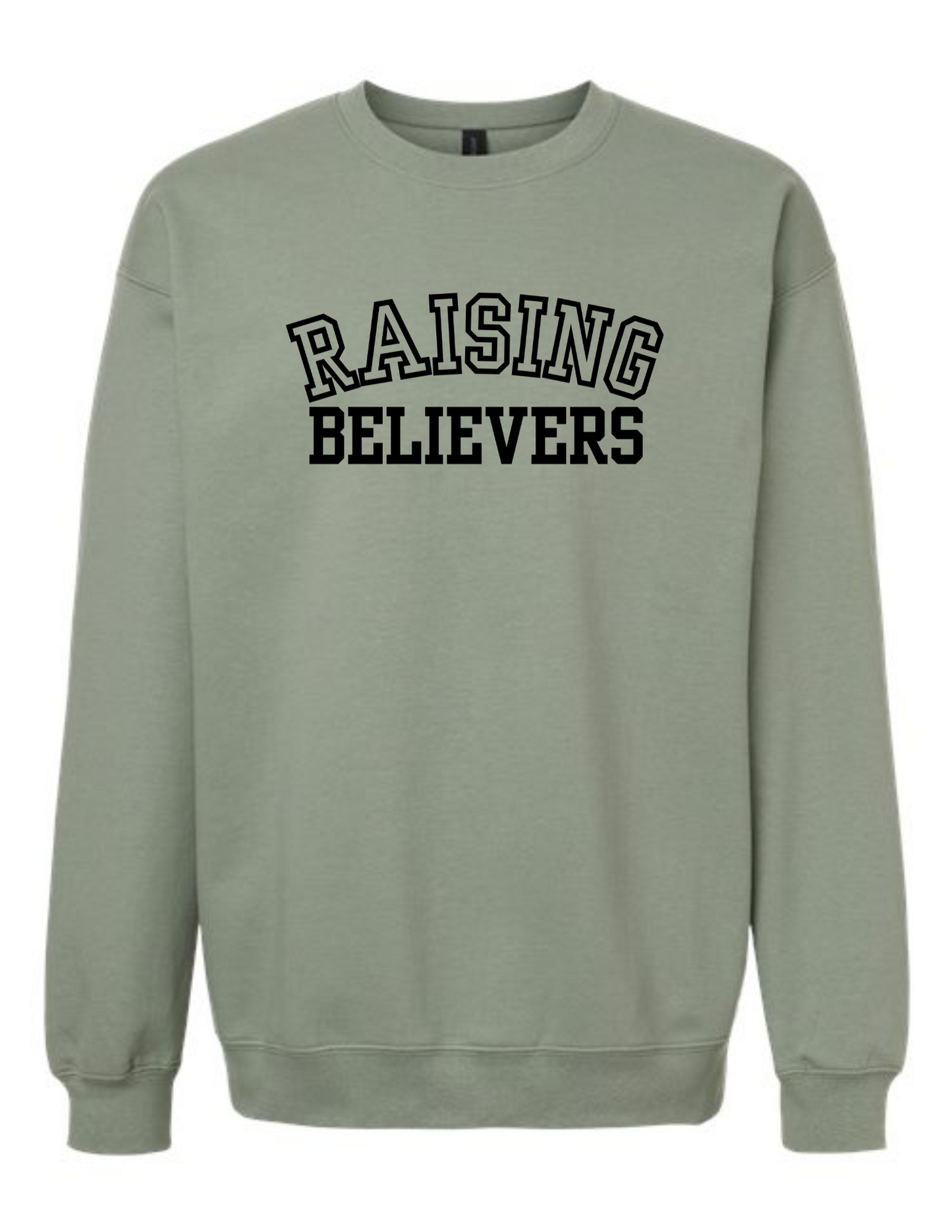 Raising Believers - crew neck sweatshirt