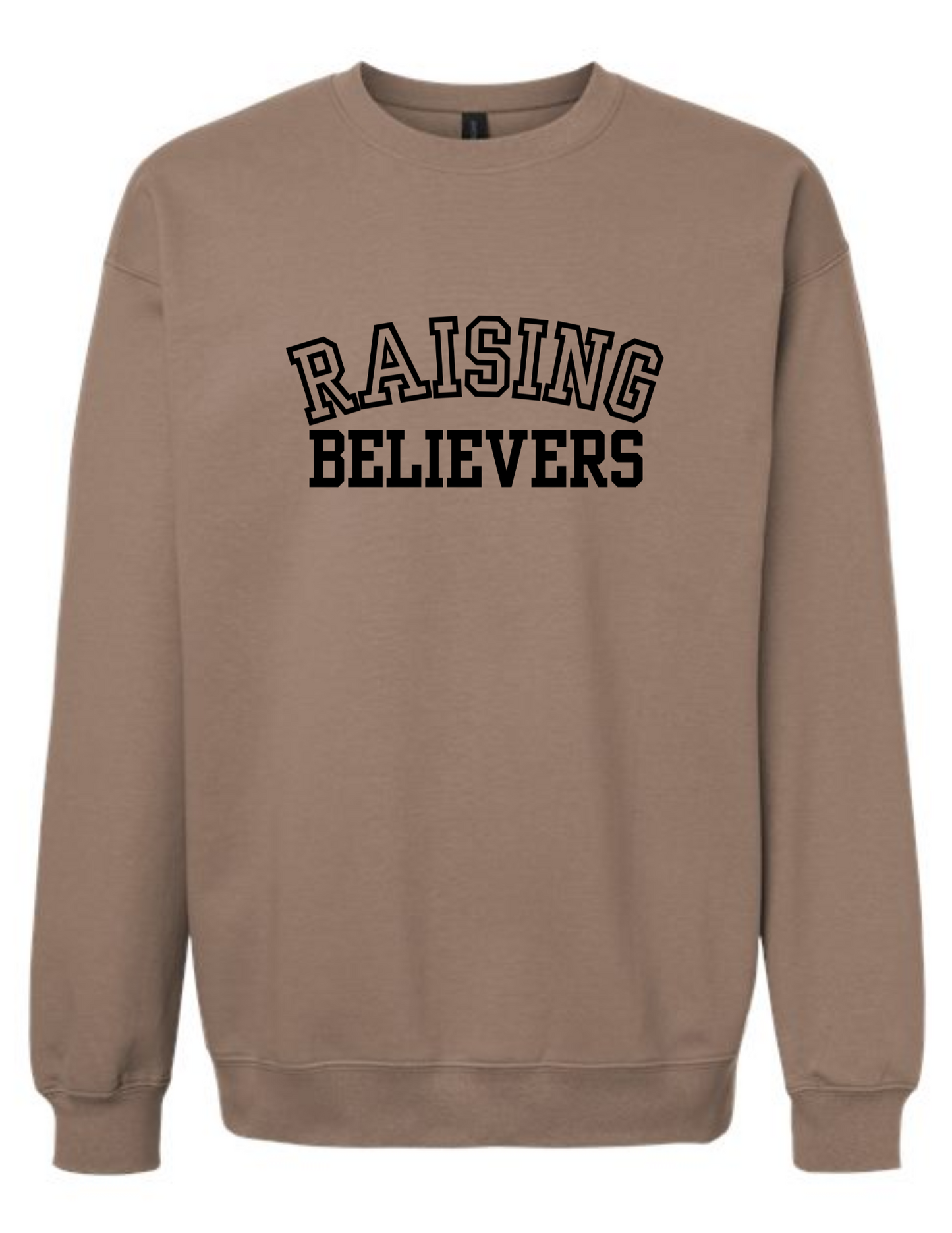 Raising Believers - crew neck sweatshirt