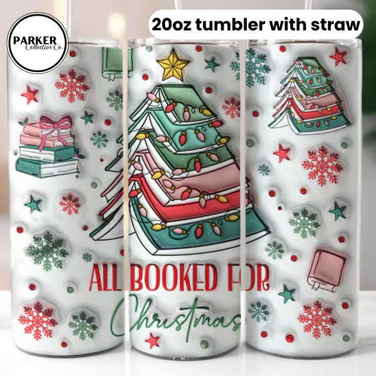 all booked for Christmas - 20oz tumbler with straw