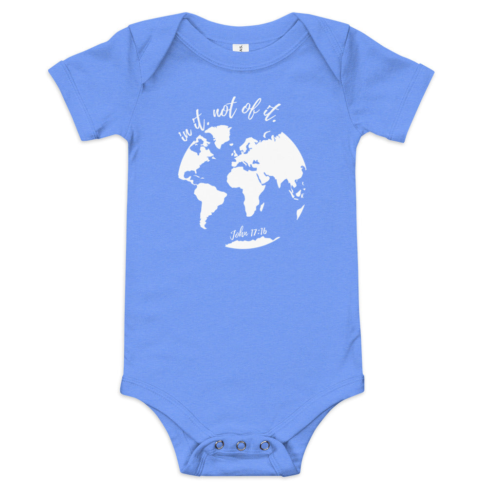 In it not of it - John 17:16 - Christian Baby short sleeve one piece