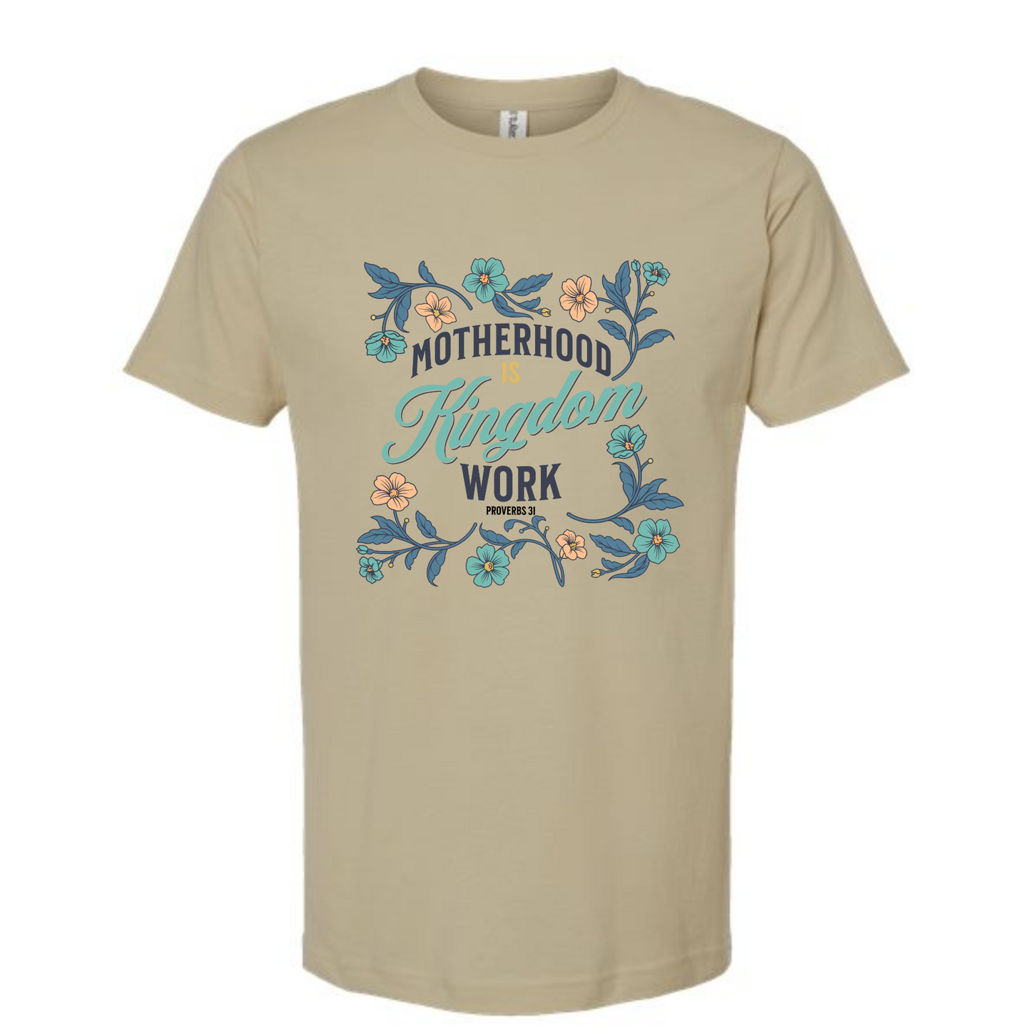 Motherhood is Kingdom Work - tshirt