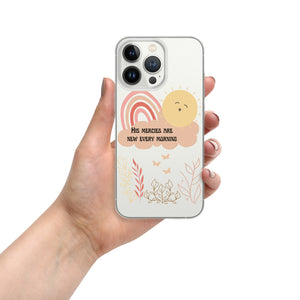 His Mercies are New Every Morning clear iPhone case, Bible Verse, Scripture Transparent Phone Case for iPhone 14 Pro Max 13, 12, 11, 7/8