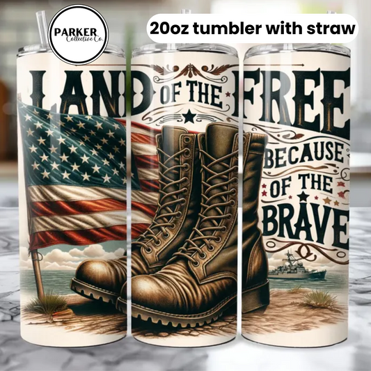 land of the free because of the brave - 20oz tumbler with straw