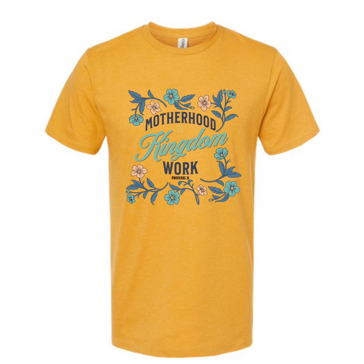 Motherhood is Kingdom Work - tshirt