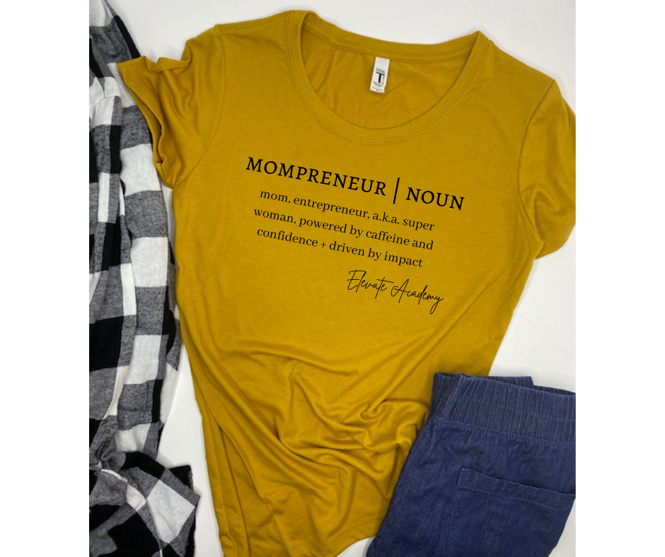 Mompreneur definition t-shirt