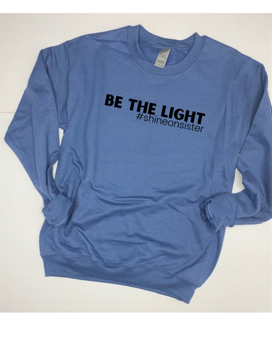 Be the Light - indigo crew sweatshirt