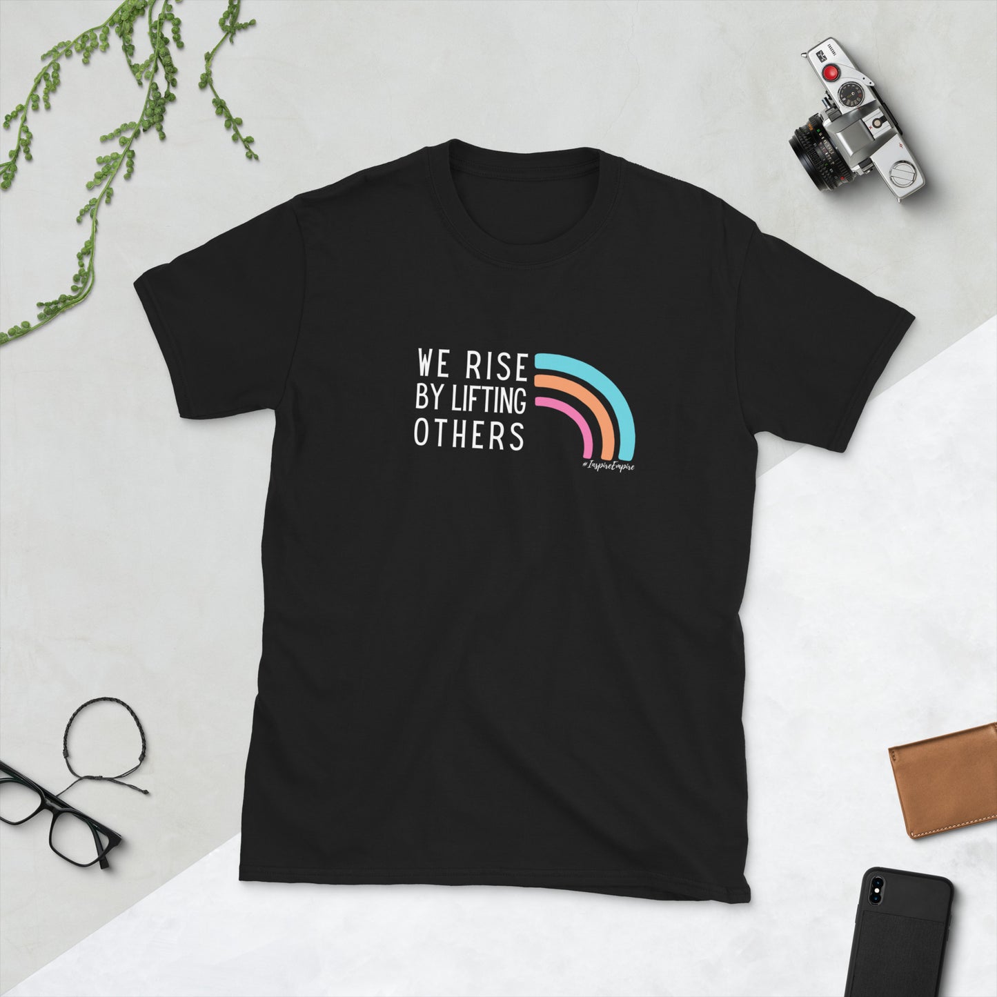 We Rise by Lifting Others t-shirt
