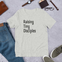 Load image into Gallery viewer, Raising Tiny Disciples t-shirt
